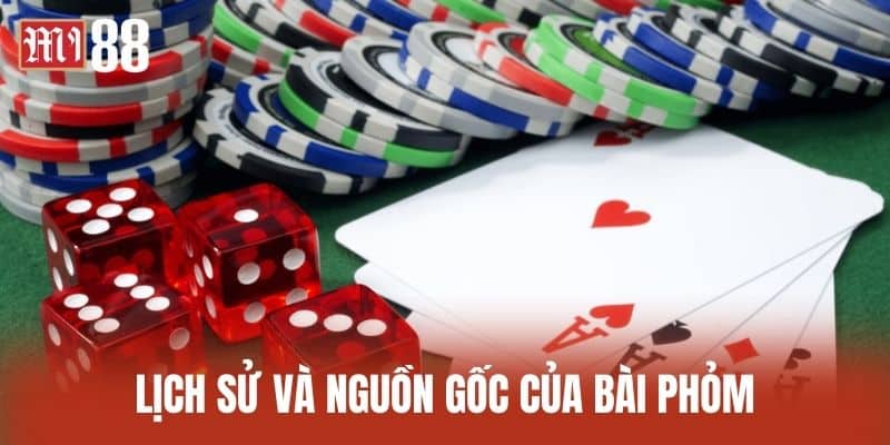 Lịch sử và nguồn gốc của bài phỏm