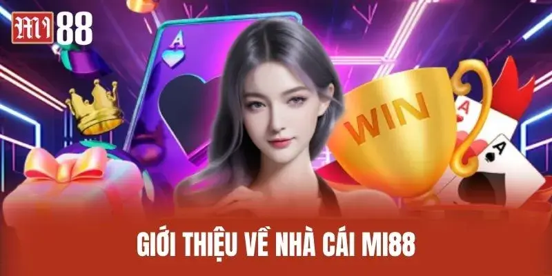 Giới thiệu Nhà cái Mi88